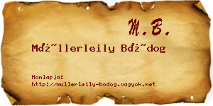 Müllerleily Bódog névjegykártya